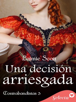 cover image of Una decisión arriesgada (Trilogía Contrabandistas 3)